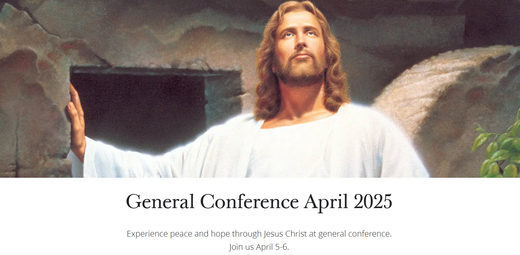 April 5 and 6 General Conference